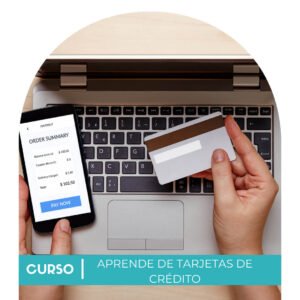Curso - Aprende de: Tarjetas de Crédito